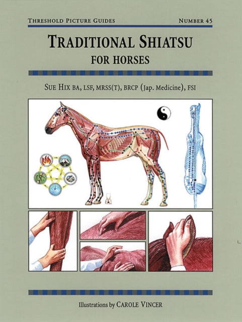 Book cover of: Traditional Shiatsu for Horses. By: Sue Hix