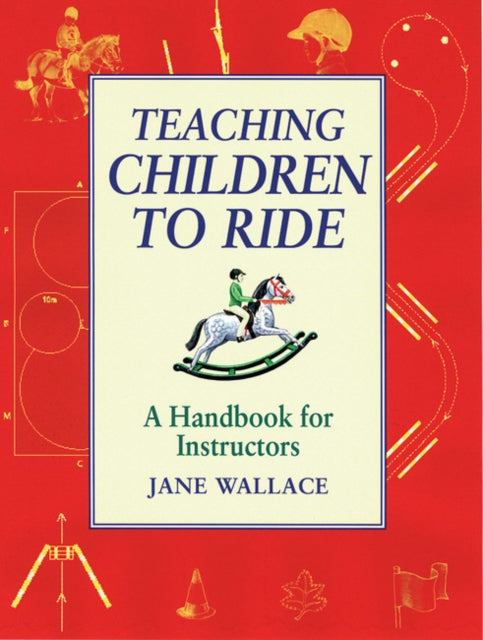 Book cover of: Teaching Children to Ride. By: Jane Wallace