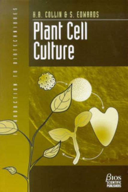 Book cover of: Plant Cell Culture. By: Collin and Edwa