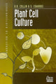 Book cover of: Plant Cell Culture. By: Collin and Edwa