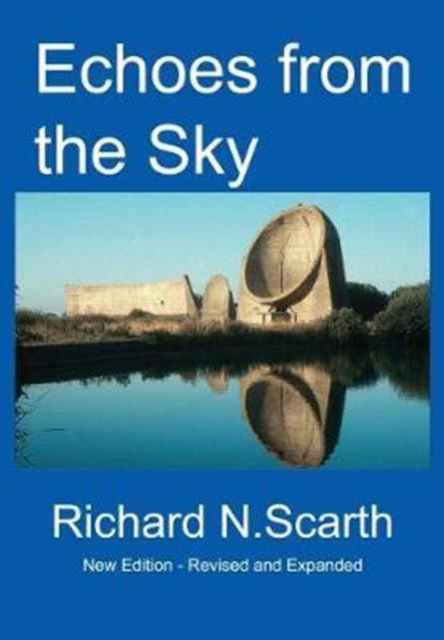 Book cover of: Echoes from the Sky. By: Richard N. Scarth