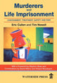 Book cover of: Murderers and Life Imprisonment. By: Eric Cullen