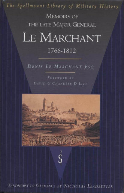Book cover of: Memoirs of the Late Major General Le Marchant. By: Le Marchant, Denis Sir