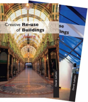 Creative Reuse of Buildings: Two Volume Set