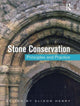 Book cover of: Stone Conservation: Principles and Practice