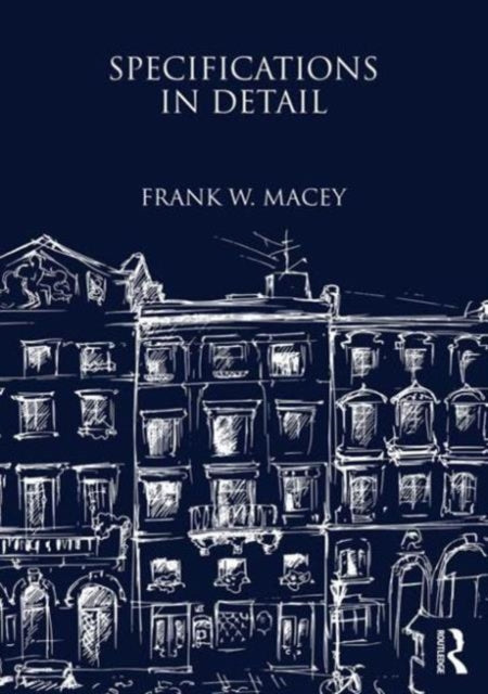 Book cover of: Specifications in Detail. By: Frank W. Macey