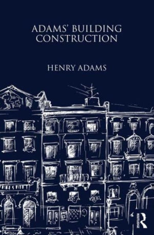 Adams' Building Construction