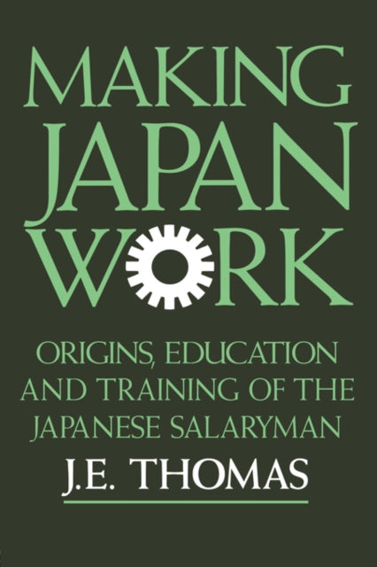 Book cover of: Making Japan Work. By: Thomas.