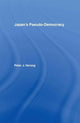 Book cover of: Japan's Pseudo-Democracy. By: Peter J. Herzog