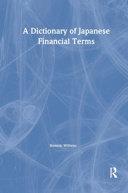 Book cover of: Dictionary of Japanese Financial Terms