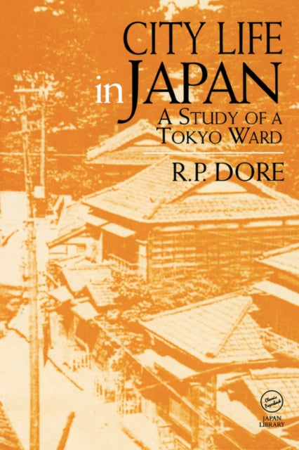 Book cover of: City Life in Japan. By: Ron P. Dore
