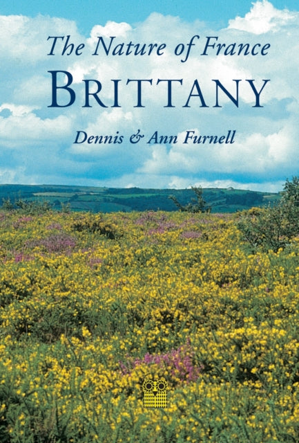 Book cover of: Nature of France: Brittany. By: Dennis Furnell