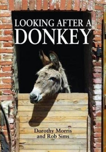 Book cover of: Looking After a Donkey. By: Dorothy Morris