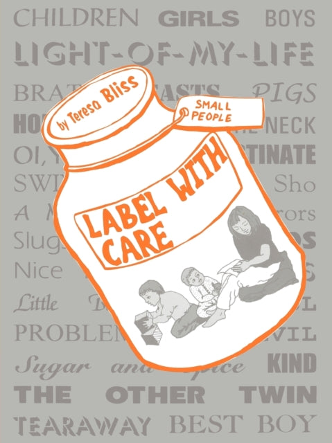 Book cover of: Label With Care. By: Teresa Bliss