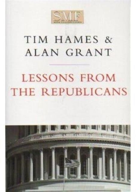 Book cover of: Lessons from the Republicans. By: Alan R. Grant