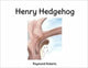 Book cover of: Henry Hedghog