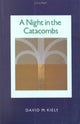 Book cover of: Night in the Catacombs. By: David M. Kiely