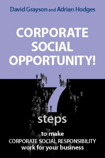 Book cover of: Corporate Social Opportunity!. By: David Grayson