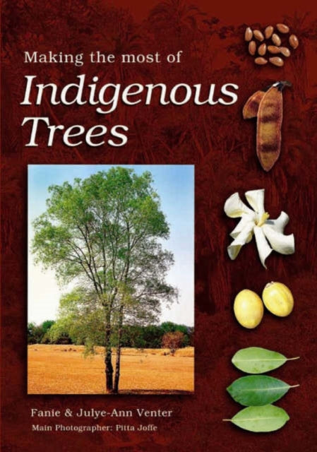 Book cover of: Making the most of indigenous trees