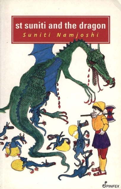 Book cover of: St Suniti and the Dragon. By: Suniti Namjoshi