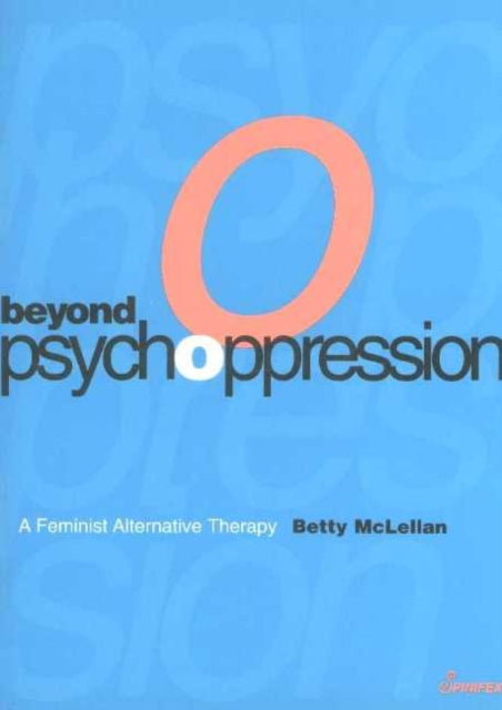 Book cover of: Beyond Psychoppression