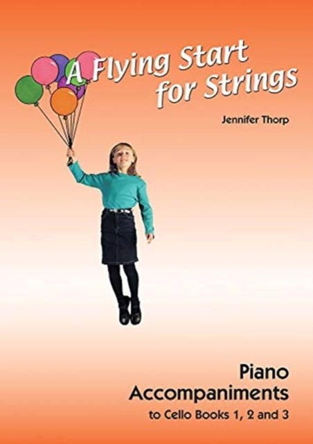 Book cover of: Flying Start for Strings Cello Piano Accompaniments