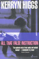 Book cover of: All That False Instruction