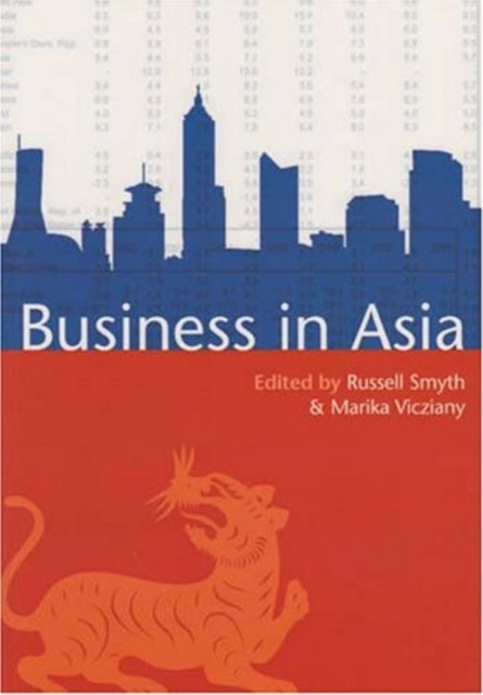 Book cover of: Business in Asia. By: Russell Smyth