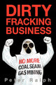 Book cover of: Dirty Fracking Business