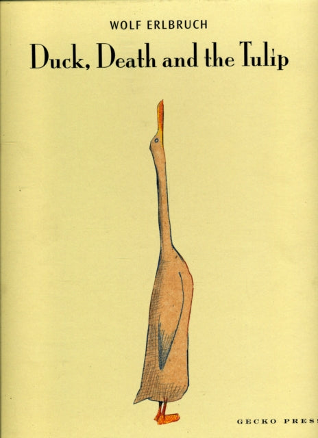 Book cover of: Duck, Death and the Tulip. By: ERLBRUCH, WOLF