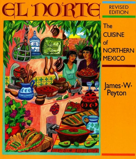 Book cover of: El Norte. By: James W. Peyton