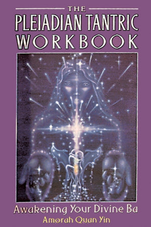 Pleiadian Tantric Workbook