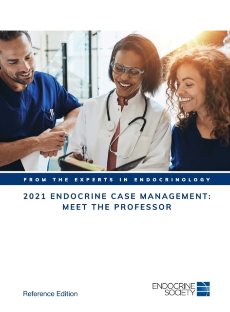 Book cover of: 2021 Endocrine Case Management: Meet the Professor. By: Endocrine Society