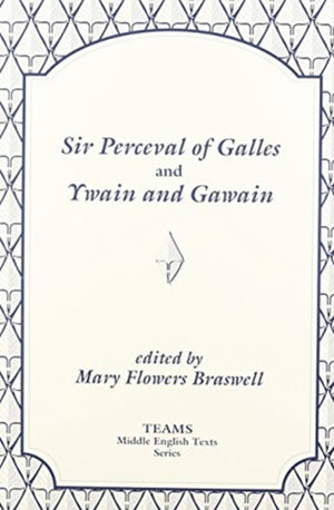 Sir Perceval of Galles and Ywain and Gawain