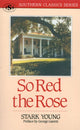 Book cover of: So Red the Rose. By: Stark Young