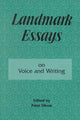 Book cover of: Landmark Essays on Voice and Writing. By: Peter Elbow