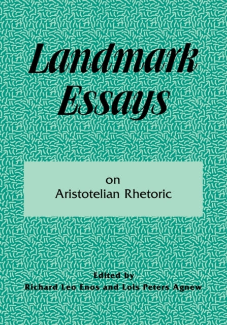 Book cover of: Landmark Essays on Aristotelian Rhetoric