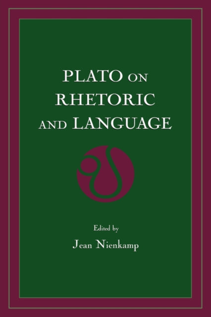 Book cover of: Plato on Rhetoric and Language. By: Jean Nienkamp