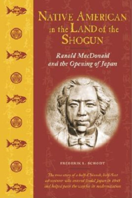 Book cover of: Native American in the Land of the Shogun