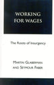 Book cover of: Working for Wages. By: Glaberman Martin