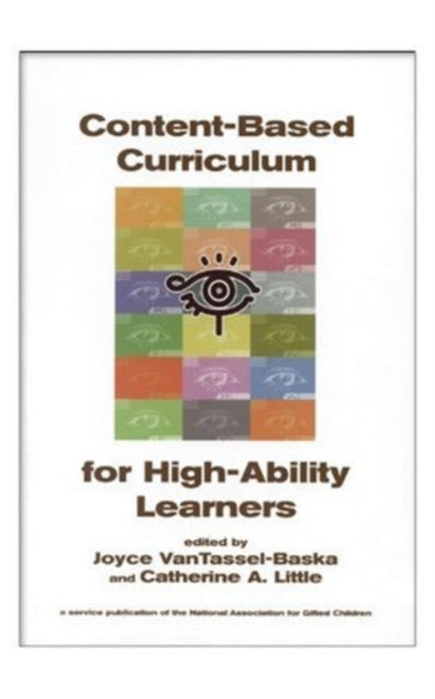 Book cover of: Content-Based Curriculum for High-Ability Learners. By: Catherine Little