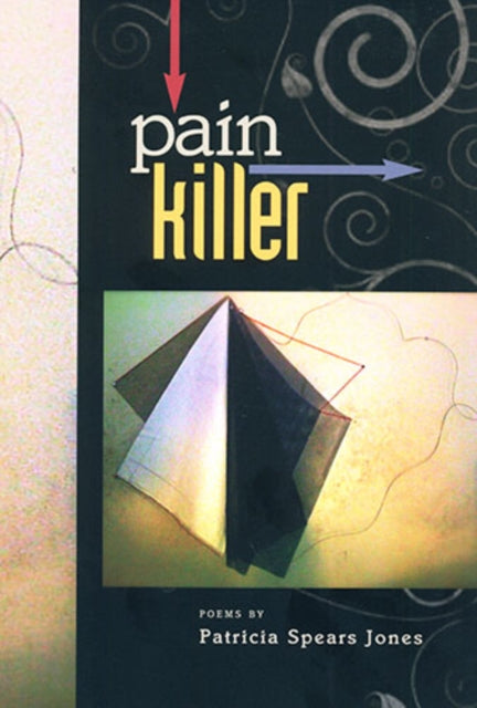 Book cover of: Painkiller. By: Patricia Spears Jones