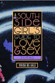 Book cover of: South Side Girl’s Guide to Love & Sex. By: Mayda Del Valle