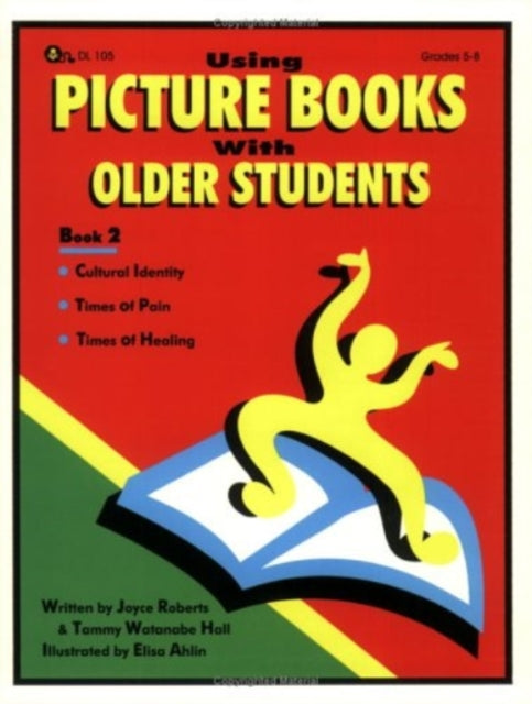 Book cover of: Using Picture Books with Older Students. By: Joyce Roberts