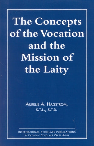Concepts of the Vocation and the Mission of the Laity