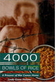Book cover of: 4000 Bowls of Rice. By: Linda Goetz Holmes