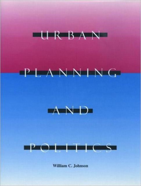 Book cover of: Urban Planning and Politics