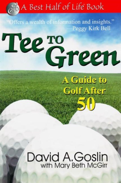 Book cover of: Tee to Green. By: David A. Goslin