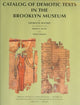 Book cover of: Catalog of Demotic Texts in the Brooklyn Museum. By: George R. Hughes