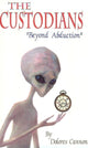 Custodians, Beyond Abduction 9781886940048 Dolores Cannon